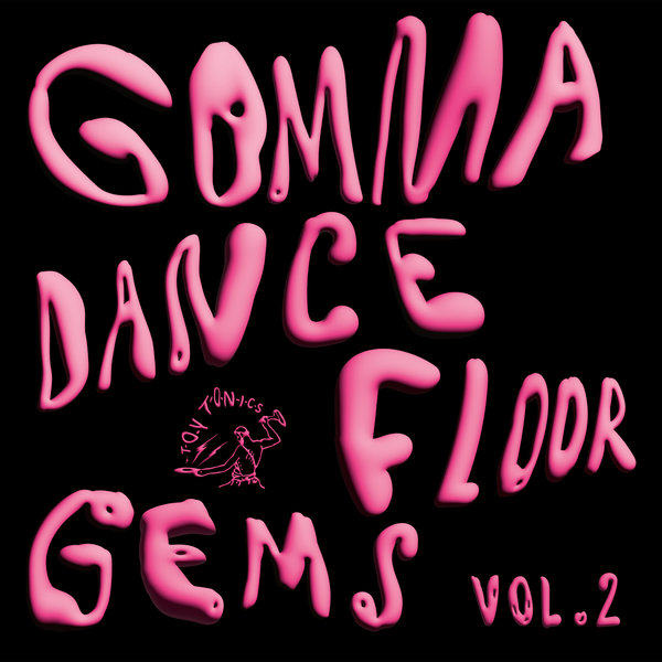 VA - Gomma Dancefloor Gems Vol. 2 on Toy Tonics