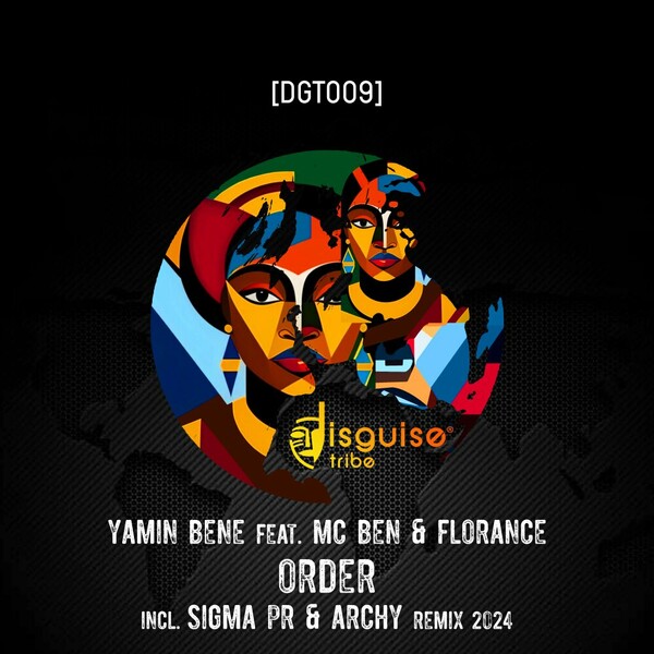 Yamin Bene, MC Ben, Florance - Order on Disguise Tribe