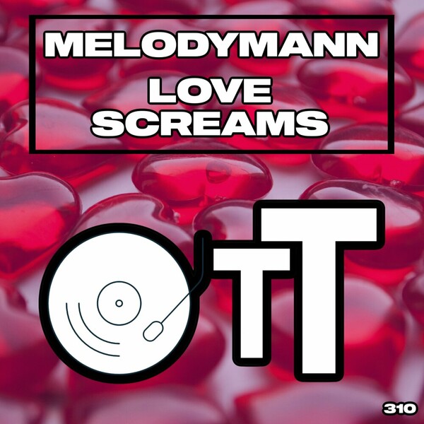 Melodymann - Love Screams on Over The Top