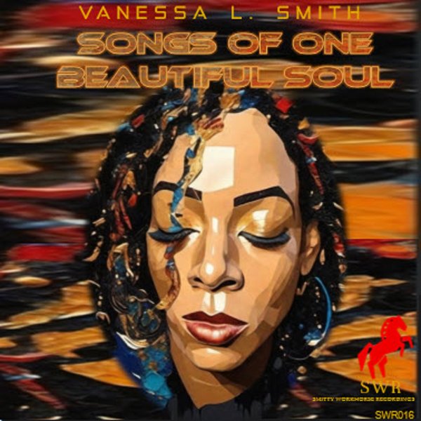 Vanessa L. Smith, Linell Andrews - Songs of One Beautiful Soul on Smitty Workhorse Recordings