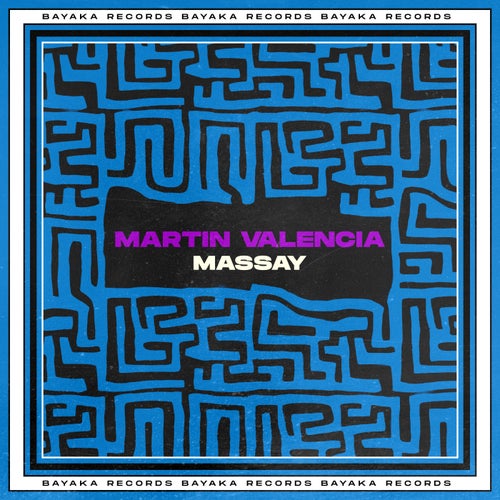 Martin Valencia - Massay on Bayaka Records