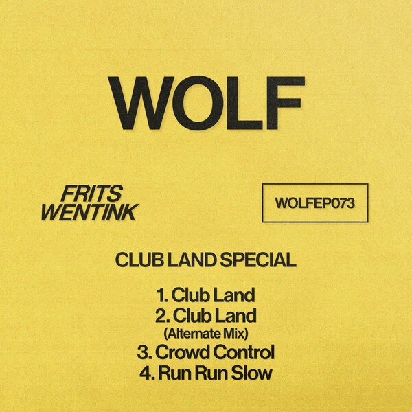 Frits Wentink - Club Land Special on Wolf Music Recordings