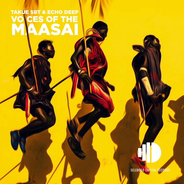 Echo Deep, Takue SBT - Voices Of The Maasai (Original Mix) on Selebogo Capital Records (BP)