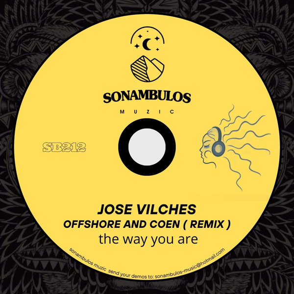 Jose Vilches - the way you are on Sonambulos Muzic