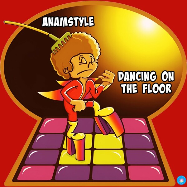 AnAmStyle - Dancing On The Floor on Disco Down