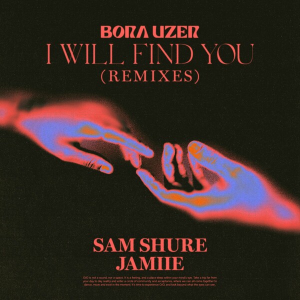 Bora Uzer - I Will Find You - Remixes on OJO