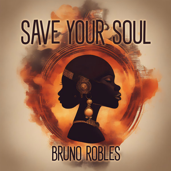 Bruno Robles - Save Your Soul on Ledo Recordings