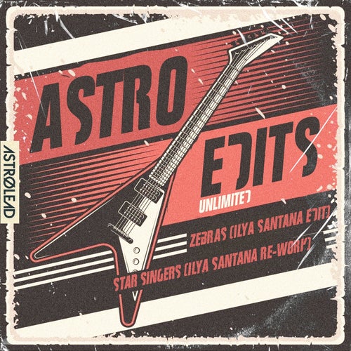 Ilya Santana - Astro Edits Unlimited on Astrolead Recordings