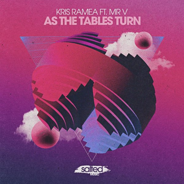 Kris Ramea Feat. Mr. V - As The Tables Turn on Salted Music