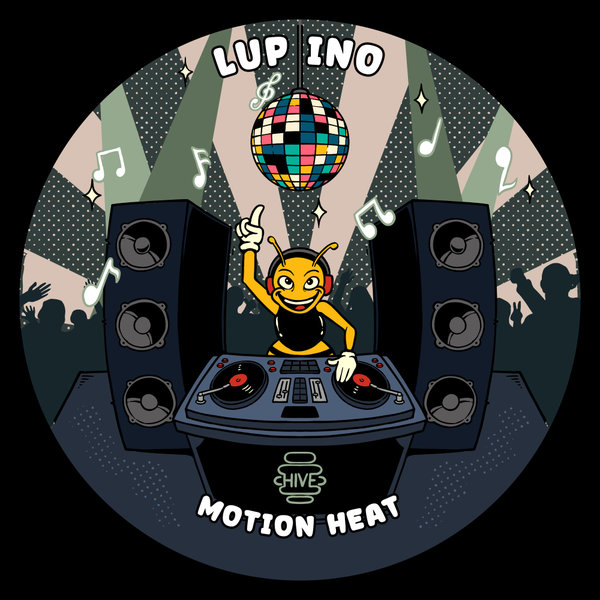 Lup Ino - Motion Heat on Hive Label