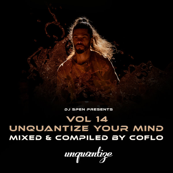 VA - Unquantize Your Mind Vol. 14 - Compiled and Mixed by Coflo on unquantize