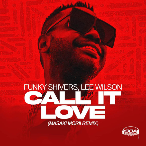 Funky Shivers, Lee Wilson - Call It Love on Sounds Of Ali