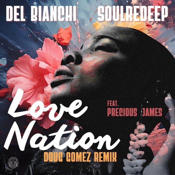 Del Bianchi, SoulRedeep, Precious James - Love Nation on Merecumbe Recordings