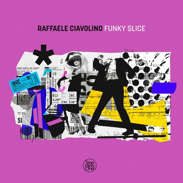 Raffaele Ciavolino - Funky Slice on Tree Sixty One