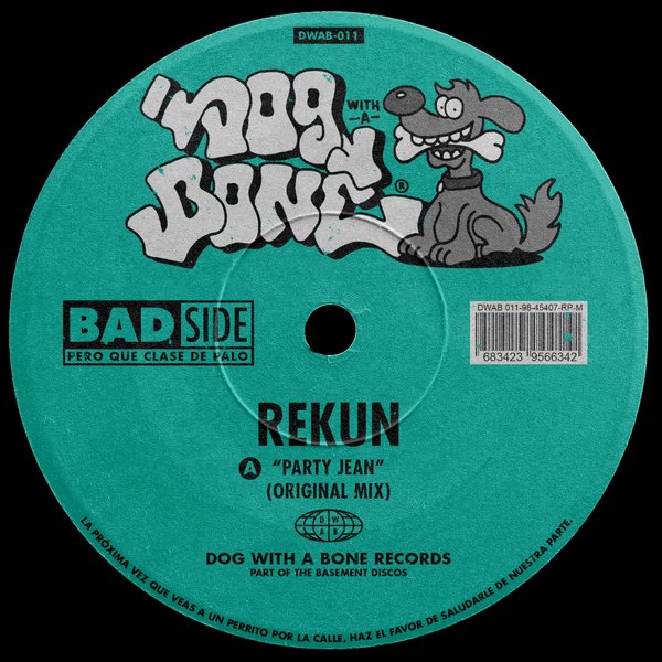 Rekun - Party Jean on DOG WITH A BONE