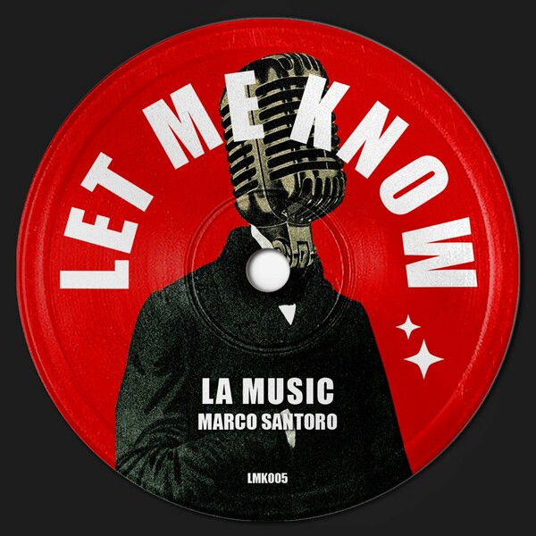 Marco Santoro - La Music on Let Me Know