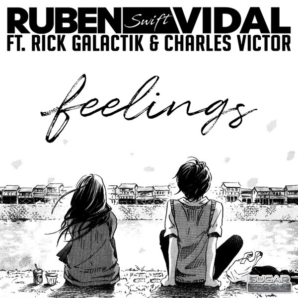 Ruben Vidal, Rick Galactik, Charles Victor - Feelings on Sugar Groove