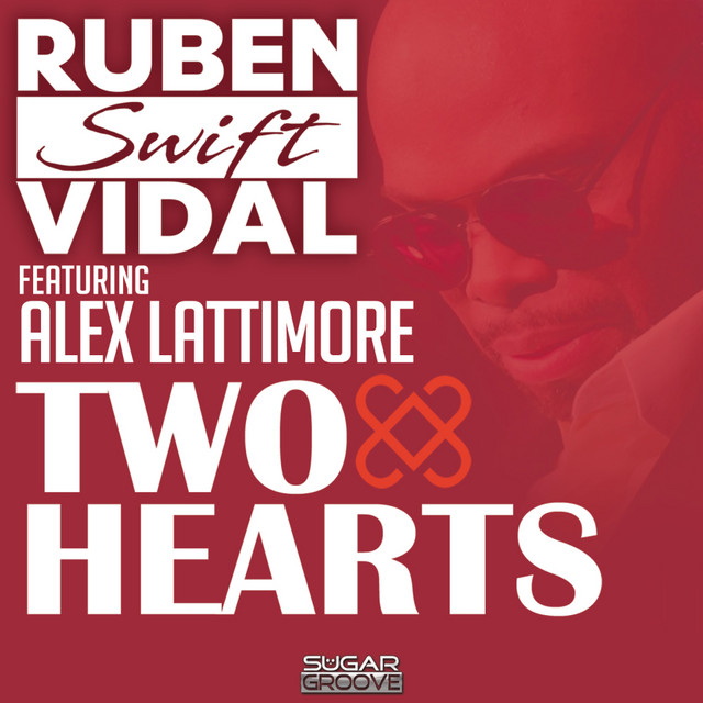 Ruben Vidal, Alex Lattimore - Two Hearts on Sugar Groove