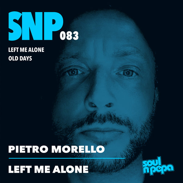 Pietro Morello - Left Me Alone on Soul N Pepa