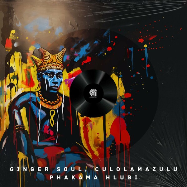 Ginger Soul, Culolamazulu - Phakama Hlubi on Afroritmo YHV Records