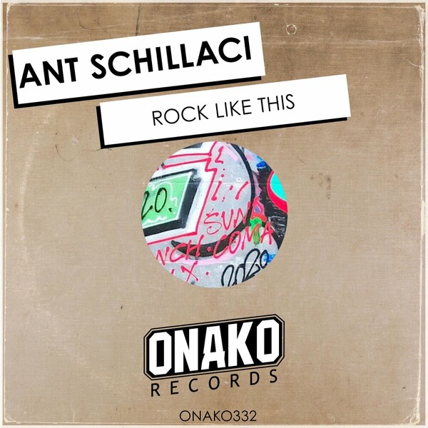 Ant Schillaci - Rock Like This on Onako Records