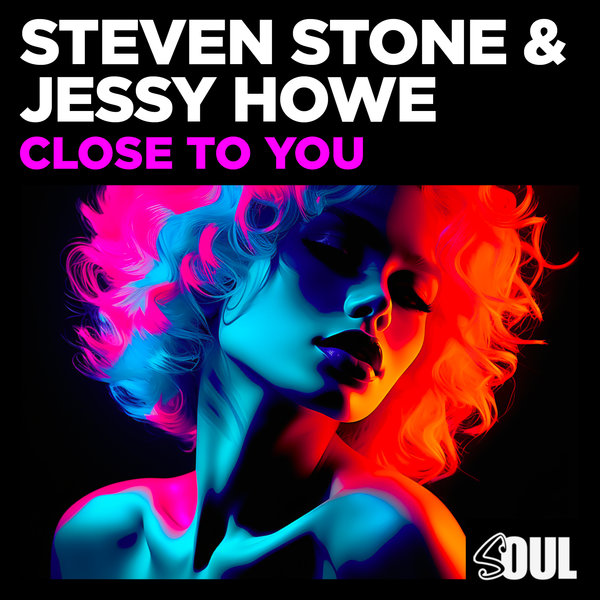 Steven Stone & Jessy Howe - Close To You on Soul Deluxe