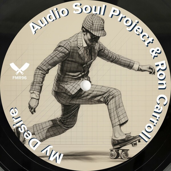 Audio Soul Project - My Desire on Fresh Meat Records