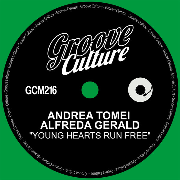 Andrea Tomei Feat. Alfreda Gerald - Young Hearts Run Free on Groove Culture