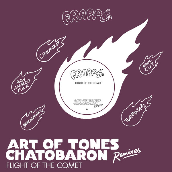 Art of Tones, Chatobaron - Flight of the comet on FRAPPÉ