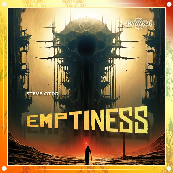 Steve Otto - Emptiness on Arawakan
