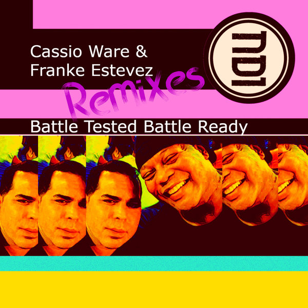 Cassio Ware, Franke Estevez - Battle Tested Battle Ready Remixes on NDI