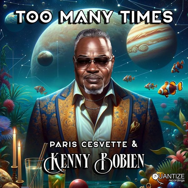 Paris Cesvette & Kenny Bobien - Too Many Times on Quantize Recordings