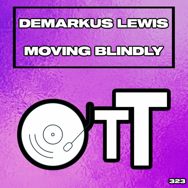Demarkus Lewis - Moving Blindly on Over The Top