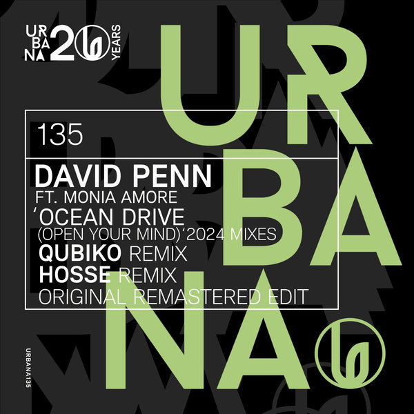 David Penn feat. Monia Amore - Ocean Drive (Open Your Mind) 2024 Mixes on Urbana Recordings