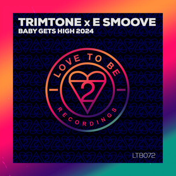 Trimtone, E Smoove, Michael White - Baby Gets High 2024 on Love To Be Recordings