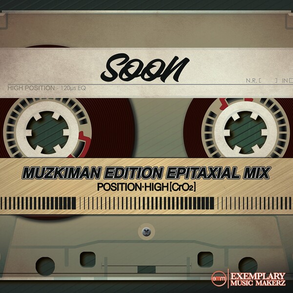 Muzikman Edition - Soon on Exemplary Music Makerz