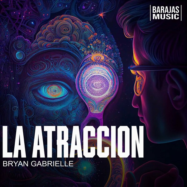 Bryan Gabrielle - La Atraccion on Barajas Music