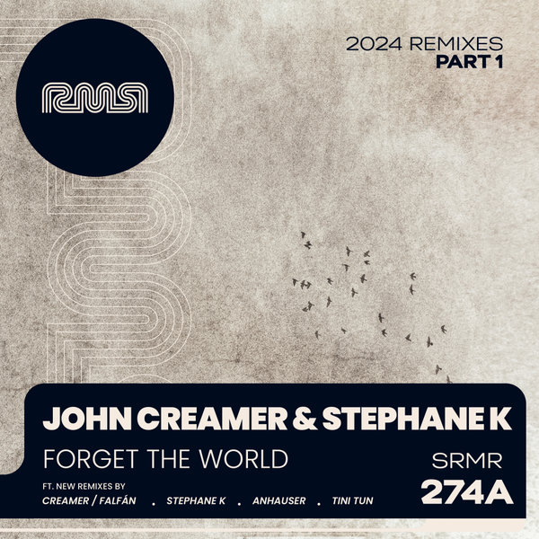 John Creamer, Stephane K - Forget The World (2024 Remixes) Part-1 on Ready Mix Records