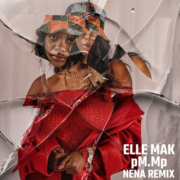 Elle Mak, pM.Mp - Nena Remix on Khaya Lyf