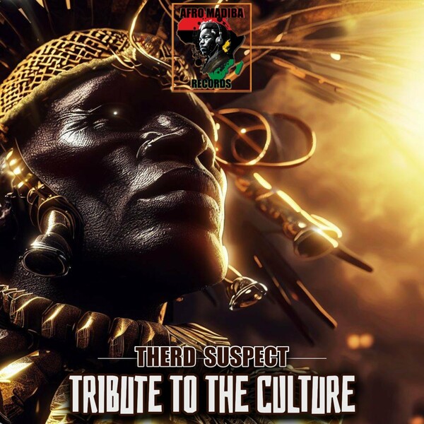 Therd Suspect - Tribute to the Culture on AFRO MADIBA RECORDS