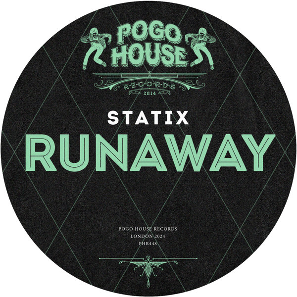 Statix - Runaway on Pogo House Records