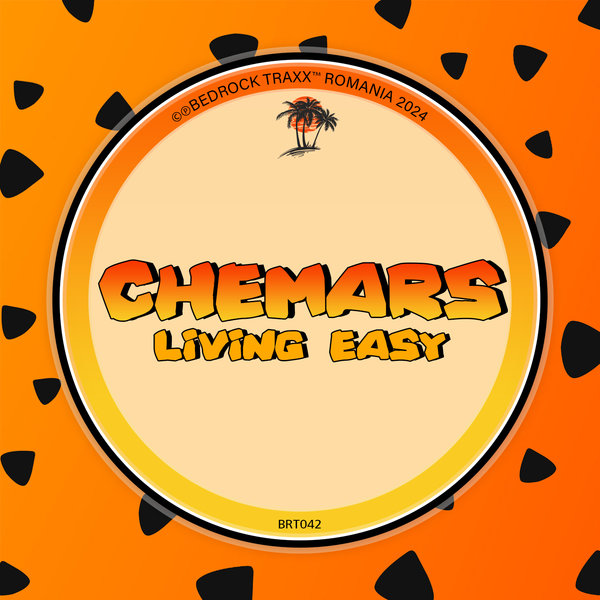 Chemars - Living Easy on Bedrock Traxx