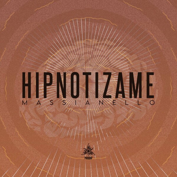 Massianello - Hipnotizame on Pandora Inc.