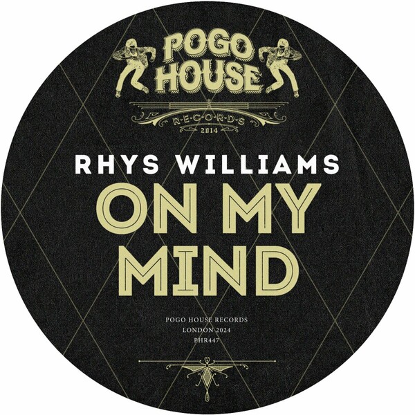 Rhys Williams - On My Mind on Pogo House Records