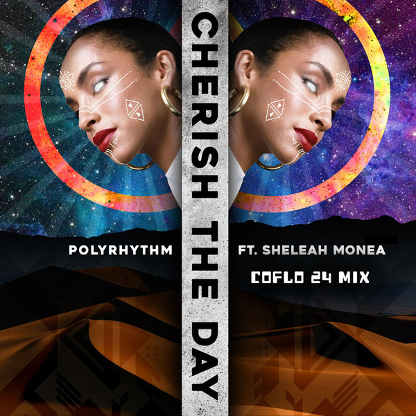 PolyRhythm & Sheleah Monea - Cherish The Day (Coflo 2024 Mix) on Open Bar Music