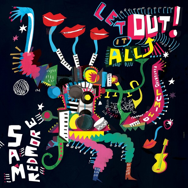 Sam Redmore - Let It All Out on Jalapeno Records