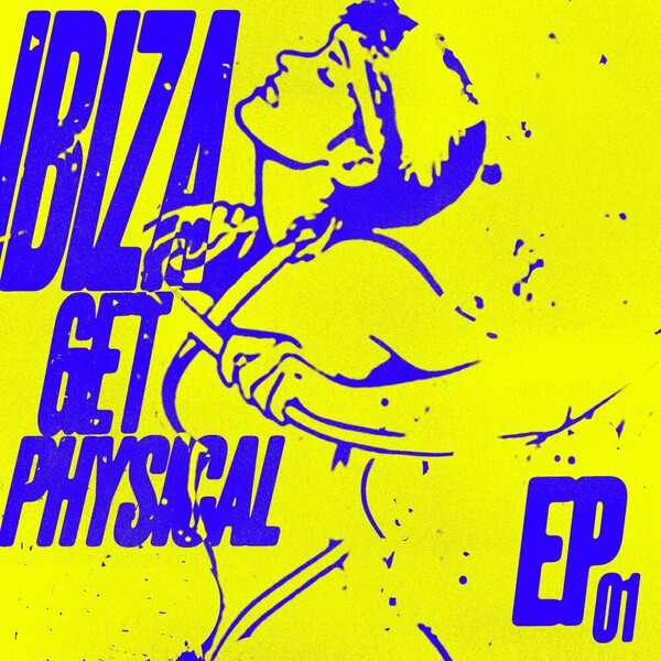 VA - Ibiza Get Physical EP on Get Physical Music