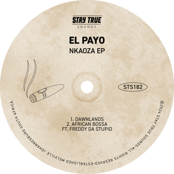 El Payo - Nkaoza EP on Stay True Sounds