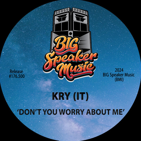 Kry (IT) - Don't You Worry About Me on Big Speaker Music