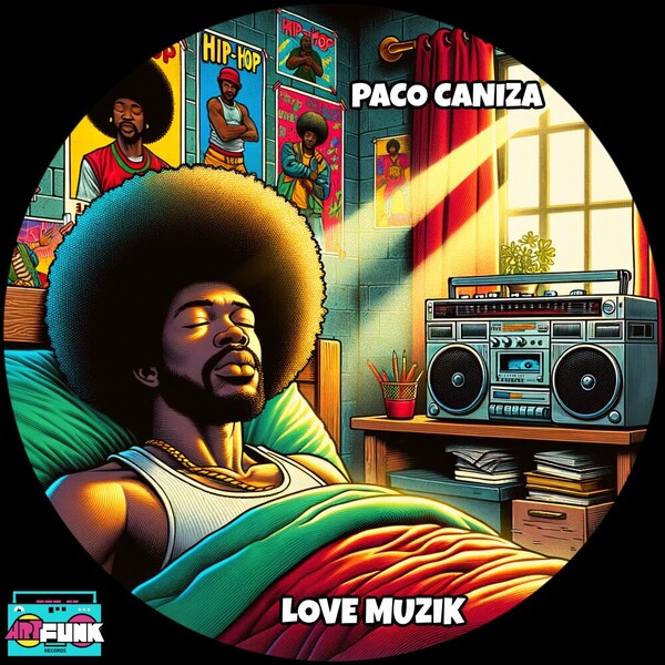 Paco Caniza - Love Muzik on ArtFunk Records